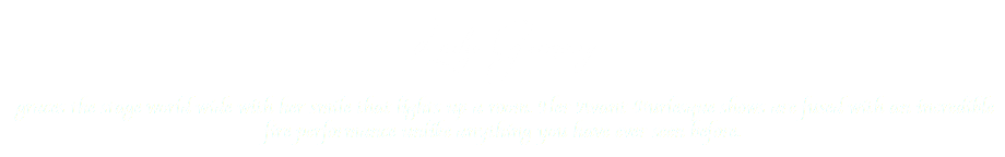 
Lady Germany graces the stage world wide with her smile that lights up a room. Her Avant-Burlesque shows are fused with an incredible fire performance unlike anything you have ever seen before.